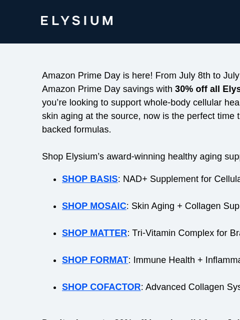 elysiumhealth newsletter: Don’t miss 30% off for Amazon Prime Day