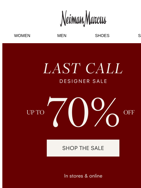 neimanmarcus newsletter: The Last Call Designer Sale is here! Up to 70% off