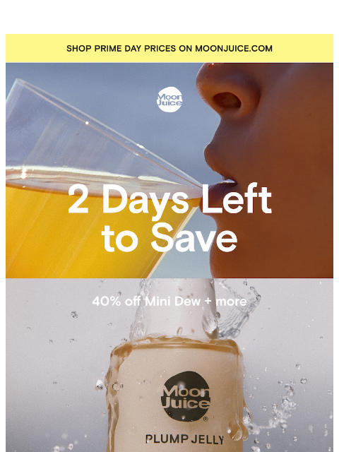moonjuice newsletter: 40% off for Prime Day