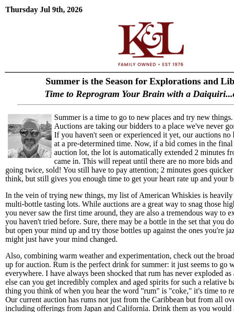 klwines newsletter: July's Spirits Auction: Time for Explorations & Li...