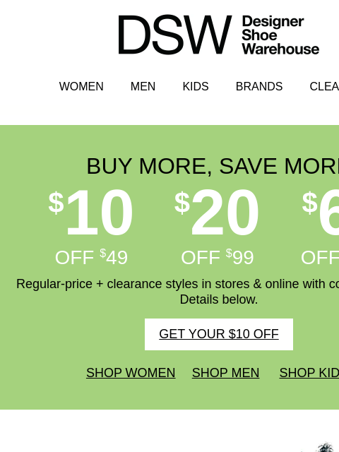 dsw newsletter: $10 OFF: Summer Sandals >>>