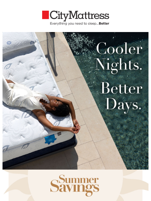 citymattress newsletter: The secret to better Summer sleep . . .