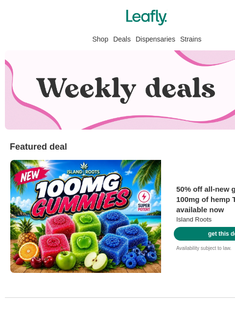 leafly newsletter: Hot dab! 710 deals are here 🛢️