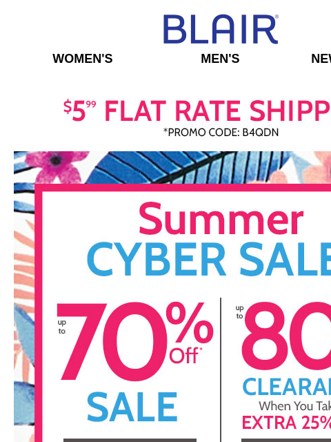 70% Off Sale + 80% Off Clearance! → EXCLUSIVE! $14.99 Shorts! 8 Styles! ALL Sizes & Colors! Blair Women's Men's New Arrivals $5 FLAT RATE SHIPPING! Promo Code B4QDN Summer Cyber Sale! 70%