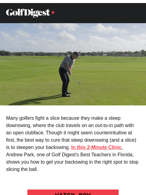 golfdigest newsletter: Fix your slice on the backswing
