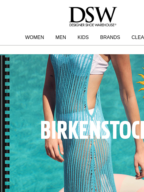 dsw newsletter: 👀 New Birkenstock JUST landed 👀