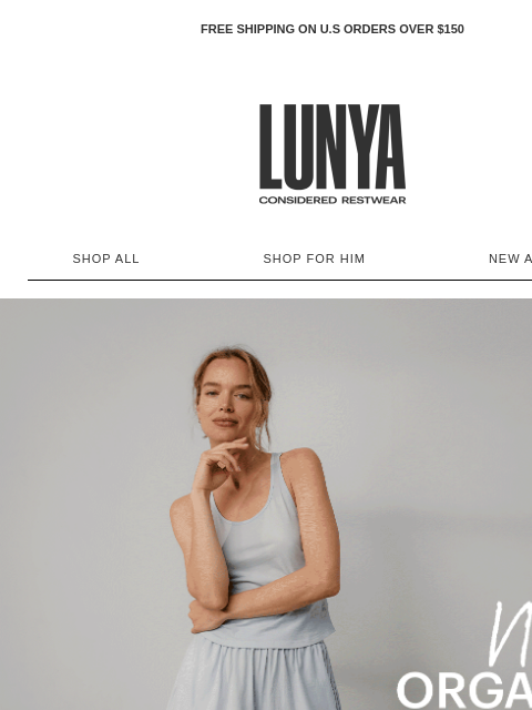 lunya newsletter: NEW SUMMER ORGANIC PIMA