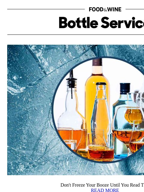 foodandwine newsletter: Don't Freeze Your Booze Until You Read This