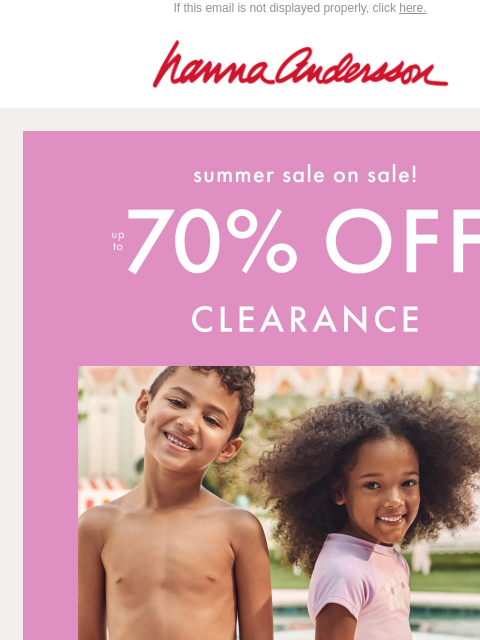 hannaandersson newsletter: Sun, Swim & Up To 70% Off