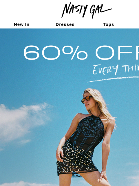 nastygal newsletter: The dresses you'll love