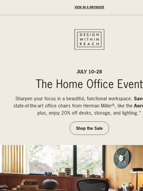 dwr newsletter: 20% off: The Home Office Event starts now