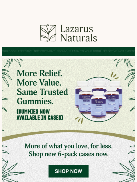 lazarusnaturals newsletter: 📦 Your Favorite Gummies — Now in Cases