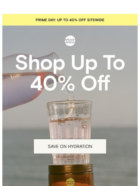 moonjuice newsletter: 40% off hydration