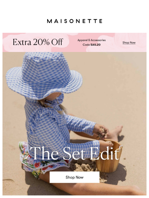 maisonette newsletter: 20% Off Sets With Code SAIL20