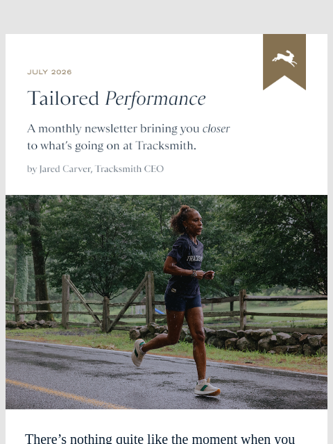 tracksmith newsletter: Tailored Performance