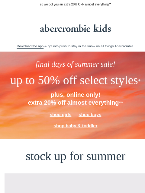 abercrombie newsletter: it's the final days of summer sale →