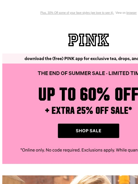 vspink newsletter: More Sale? Yes, Pls. EXTRA 25% Off❣️