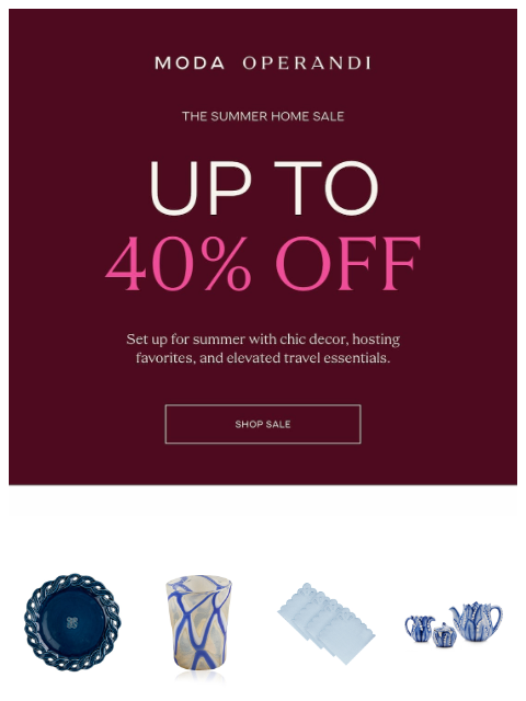 modaoperandi newsletter: Up to 40% off HOME