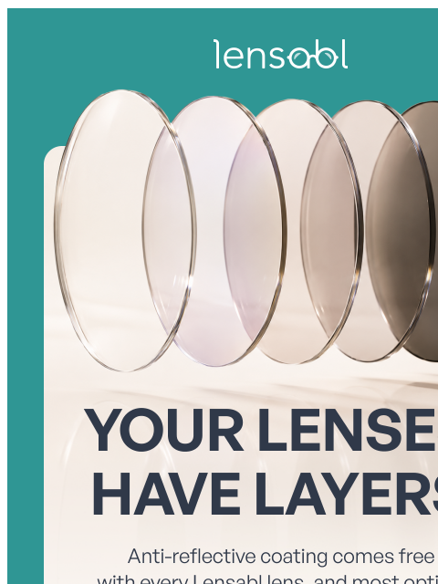lensabl newsletter: The coating guide nobody gave you