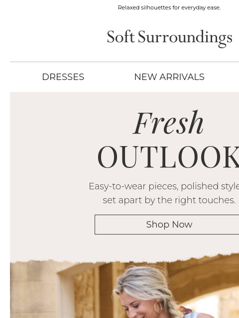 softsurroundings newsletter: Just Landed: Looks That Keep Things Casual