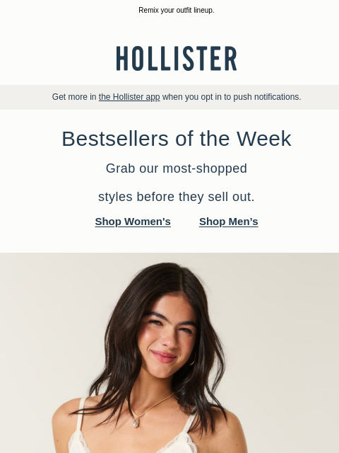 hollisterco newsletter: Bestselling looks you’ll be living in all summer.