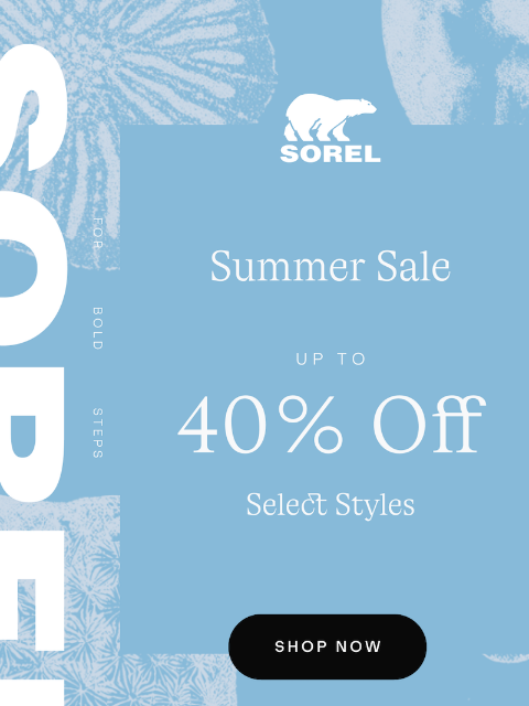 sorel newsletter: It’s Summer Sale Season