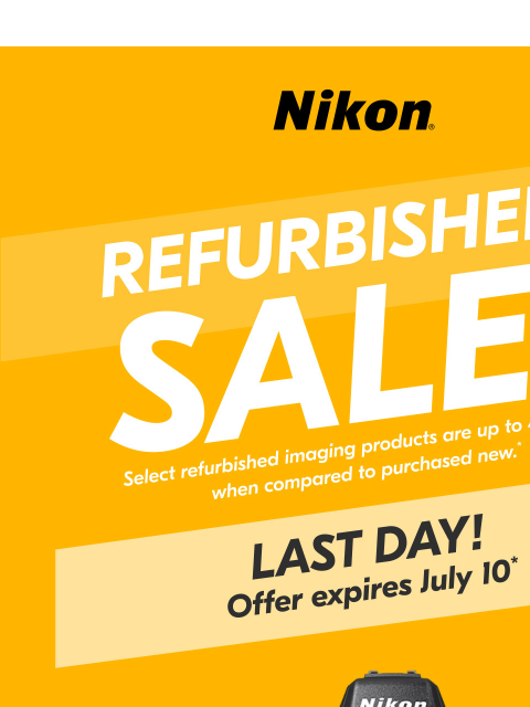 nikon newsletter: LAST DAY for Refurbished Savings