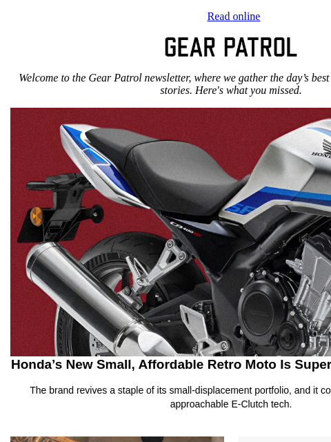gearpatrol newsletter: Honda's Retro, Approachable Moto Goes From Concept...