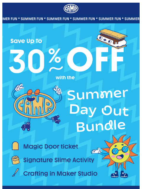 camp newsletter: Save over $25+ on your next CAMP day
