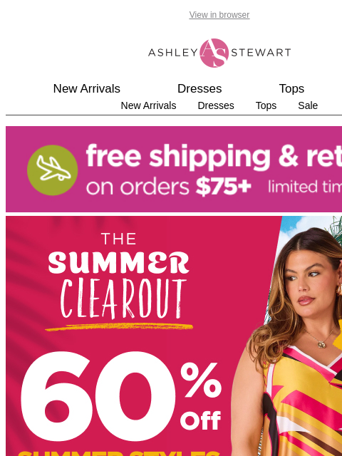 ashleystewart newsletter: SUMMER CLEAROUT — 60% off  & $29.99+ butterfly bra...