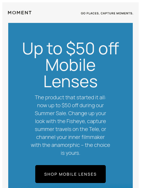 shopmoment newsletter: Up to $50 Off Mobile Lenses