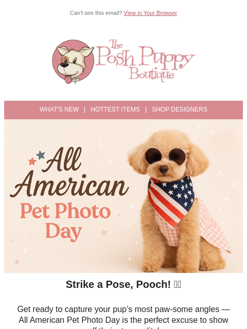 poshpuppyboutique newsletter: Celebrate All American Pet Photo Day in Style! 🇺�...