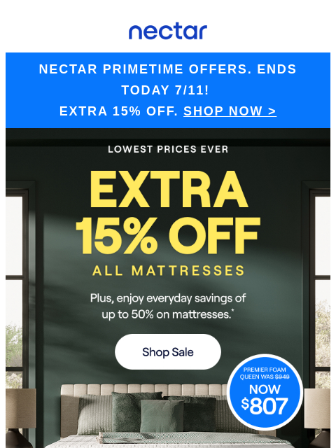 nectarsleep newsletter: It’s the FINAL day! 🛌 Extra 15% OFF ends tonight.