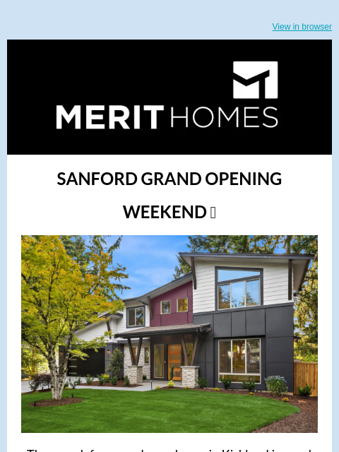 merithomesinc newsletter: GRAND OPENING: Sanford in North Rose Hill π