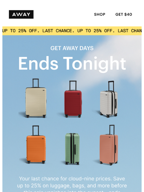 awaytravel newsletter: LAST CHANCE: save up to 25%