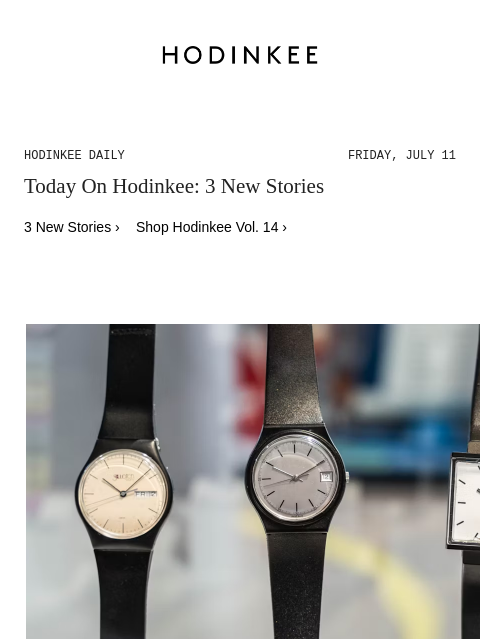 hodinkee newsletter: Hodinkee Daily | 07/11/2025