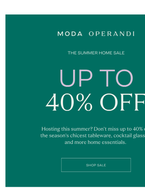 modaoperandi newsletter: Up to 40% off home 🥂