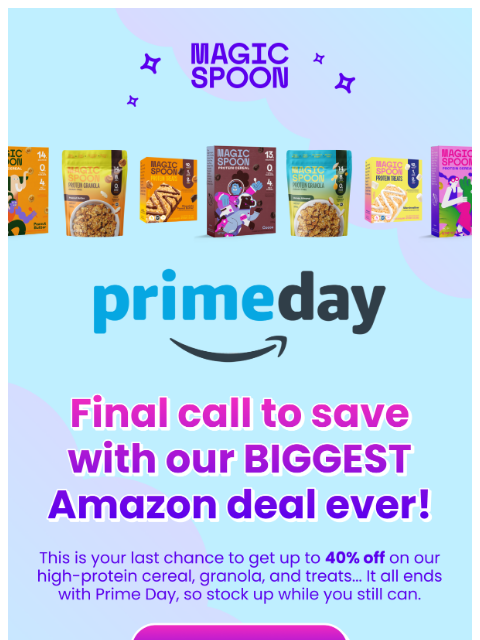 magicspoon newsletter: Last call to shop 40% off - our biggest Amazon dis...
