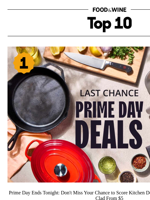 foodandwine newsletter: Final Hours to Score Kitchen Deals From $5 on Prim...