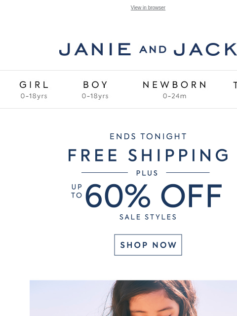 janieandjack newsletter: Don’t wait—free shipping ends tonight