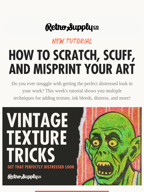 retrosupply newsletter: [NEW] How to Scratch, Scuff, and Misprint Your Art
