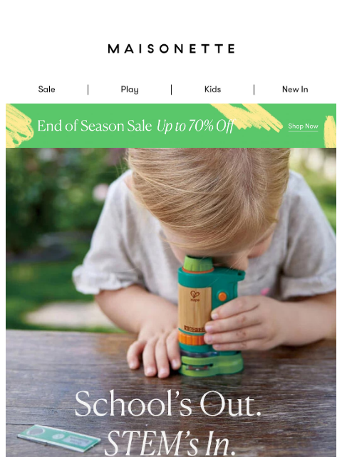 maisonette newsletter: Our Favorite STEM Toys For Summer 🚀