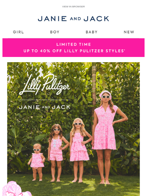 janieandjack newsletter: Limited time: up to 40% off Lilly Pulitzer