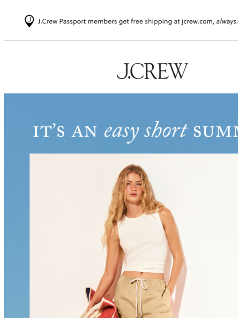 jcrew newsletter: Your legs will thank you…