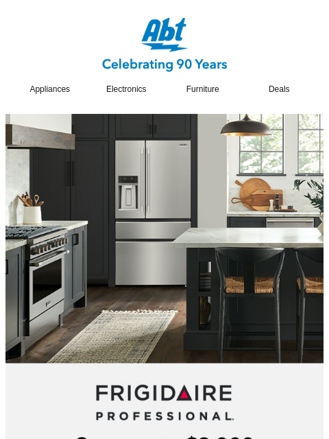 abt newsletter: Discover the Frigidaire Professional Series