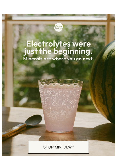 moonjuice newsletter: Are electrolytes enough?