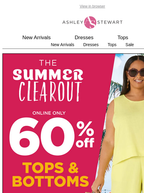 ashleystewart newsletter: 60% off TOPS and bottoms!!