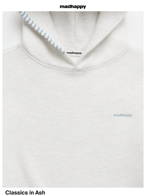 madhappy newsletter: Classics in Ash