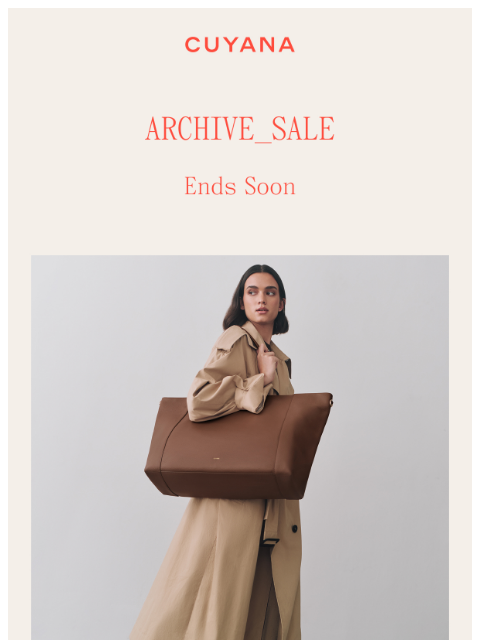 cuyana newsletter: Archive Sale Ends Soon