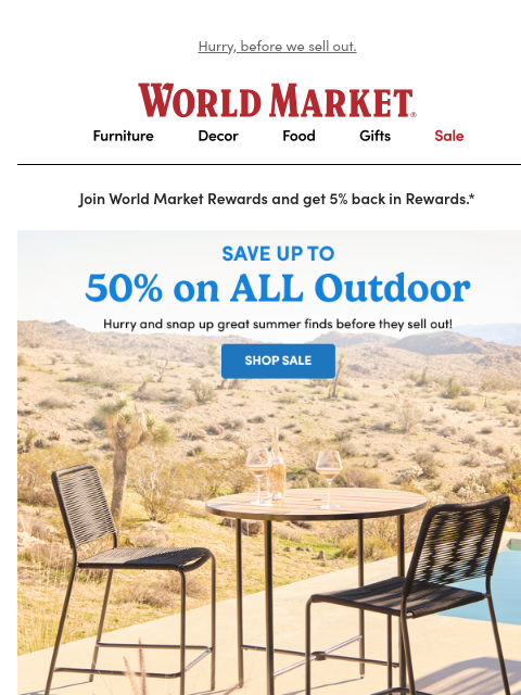 emailworldmarket newsletter: ☀️ Up to 50% off ALL Outdoor! This Is HUGE. 